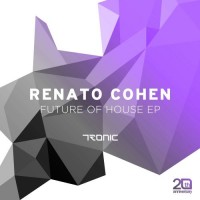 Purchase Renato Cohen - Future Of House (EP)