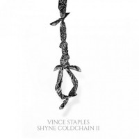 Purchase Vince Staples - Shyne Coldchain Vol. 2