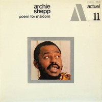 Purchase Archie Shepp - Poem For Malcolm (Vinyl)