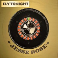 Purchase JESSE ROSE - Fly Tonight (VLS)