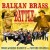 Buy Boban Markovic Orkestar - Balkan Brass Battle (Feat. Fanfare Ciocarlia) Mp3 Download