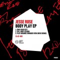 Buy JESSE ROSE - Body Play (EP) Mp3 Download