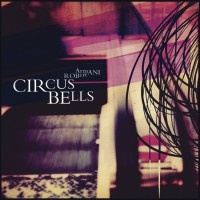 Purchase Robert Armani - Circus Bells (MCD)