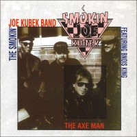 Purchase Smokin' Joe Kubek & Bnois King - The Axe Man