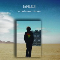 Purchase Gaudi - In Between Times