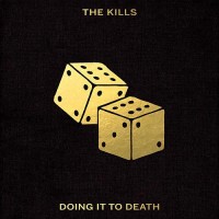 Purchase The Kills - Doing It To Death (CDS)