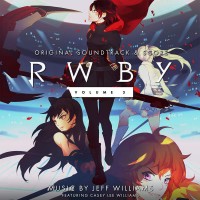 Purchase Jeff Williams - Rwby, Vol. 3 (Original Soundtrack & Score)