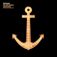 Purchase Sophia - As We Make Our Way (Unknown Harbours)