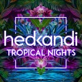 Buy VA - Hed Kandi Tropical Nights Mp3 Download