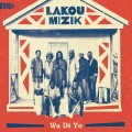 Buy Lakou Mizik - Wa Di Yo Mp3 Download