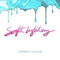 Buy Soft Lighting - Unborn - So Close (CDS) Mp3 Download