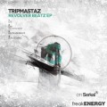 Buy Tripmastaz - Revolver Beatz (EP) Mp3 Download