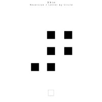 Purchase Xhin - Reversion - Letter By Circle (EP)