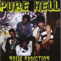 Purchase Pure Hell - Noise Addiction