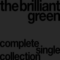 Purchase The Brilliant Green - Complete Single Collection '97-'08