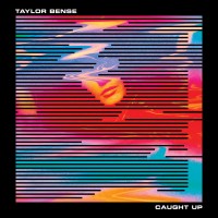Purchase Taylor Bense - Caught Up (EP)