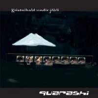 Purchase Quarashi - Kristnihald Undir Jökli