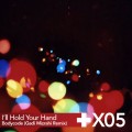 Buy Bodycode - I'll Hold Your Hand (Gadi's Remix) (CDS) Mp3 Download