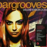 Purchase VA - Bargrooves Deluxe Edition 2016 (Compiled By Andy Daniell) CD1