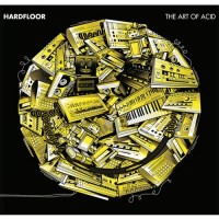 Purchase Hardfloor - The Art Of Acid
