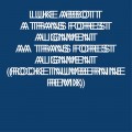 Buy Luke Abbott - Trans Forest Alignment (EP) Mp3 Download