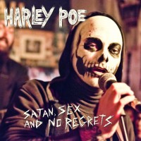 Purchase Harley Poe - Satan, Sex And No Regrets