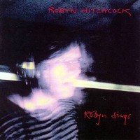 Purchase Robyn Hitchcock - Robyn Sings CD1
