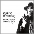 Buy Robyn Hitchcock - Black Snake Diamond Role Mp3 Download