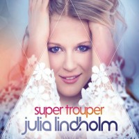 Purchase Julia Lindholm - Super Trouper