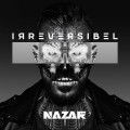Buy Nazar - Irreversibel Mp3 Download
