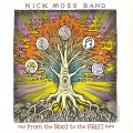 Buy The Nick Moss Band - From The Root To The Fruit CD1 Mp3 Download