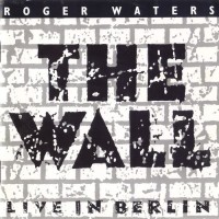 Purchase Roger Waters - The Wall. Live In Berlin CD2