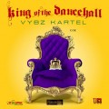 Buy Vybz Kartel - King Of The Dancehall Mp3 Download