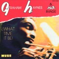 Buy Graham Haynes - What Time It Be! Mp3 Download