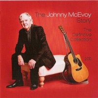 Purchase Johnny Mcevoy - The Johnny Mcevoy Story (The Definitive Collection) CD1