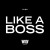 Buy Dyro - Like A Boss (CDS) Mp3 Download