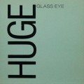 Buy Glass Eye - Huge (Vinyl) Mp3 Download