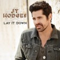 Buy JT Hodges - Lay It Down (CDS) Mp3 Download