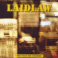 Purchase Laidlaw - The Foam Box Sessions