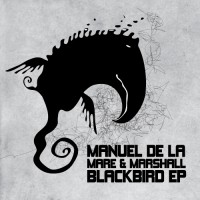 Purchase Manuel De La Mare - Blackbird (Feat. Marshall) (EP)