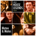 Buy Mateo & Matos - House Legends: Mateo & Matos CD1 Mp3 Download