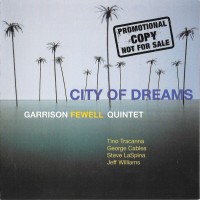 Purchase Garrison Fewell Quintet - City Of Dreams
