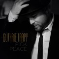 Buy Guthrie Trapp - Pick Peace Mp3 Download