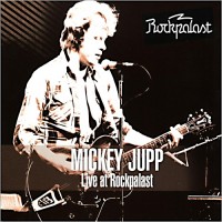 Purchase MIckey Jupp - Live At Rockpalast (Remastered 2013)