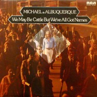 Purchase Michael De Albuquerque - We May Be Cattle But We've All Got Names (Vinyl)