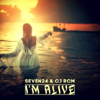 Purchase Seven24 & Cj Rcm - I'm Alive (CDR)