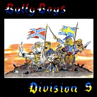 Purchase Bully Boys & Division S - Bully Boys & Division S