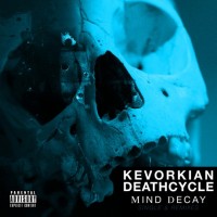 Purchase Kevorkian Death Cycle - Mind Decay (EP)
