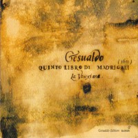 Purchase La Venexiana - Carlo Gesualdo: Quinto Libro Di Madrigali (Under Claudio Cavina)