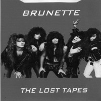 Purchase Brunette - The Lost Tapes: Demos 89-90